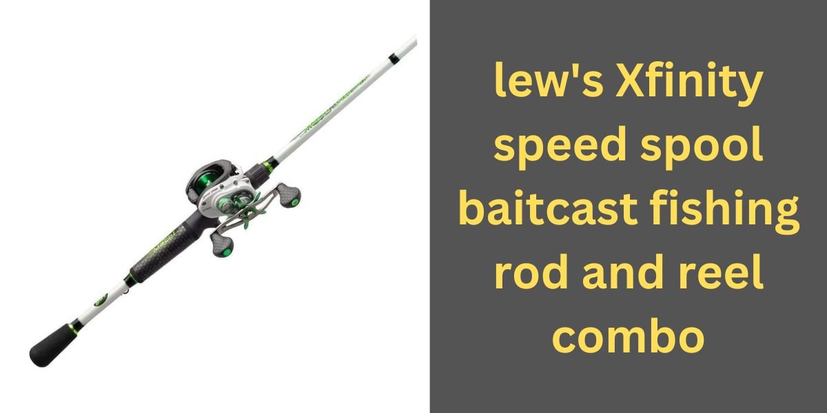 lews Xfinity speed spool baitcast fishing rod and reel combo Review
