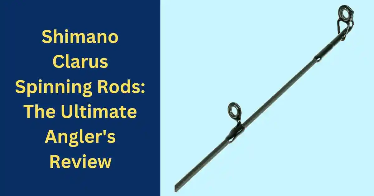 Shimano Clarus Spinning Rods Review